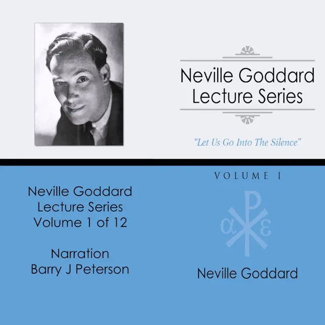 Neville Goddard Lecture Series: Volume I (Unabridged)