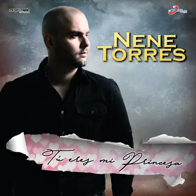 Tú Eres Mi Princesa - Single - Nene Torres