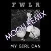 Stream & download My Girl Can (Mooij Remix) - Single