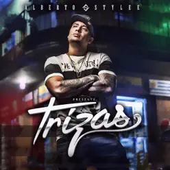 Trizas - Single - Alberto Stylee