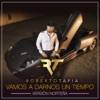 Vamos A Darnos Un Tiempo (Versión Norteña) - Single