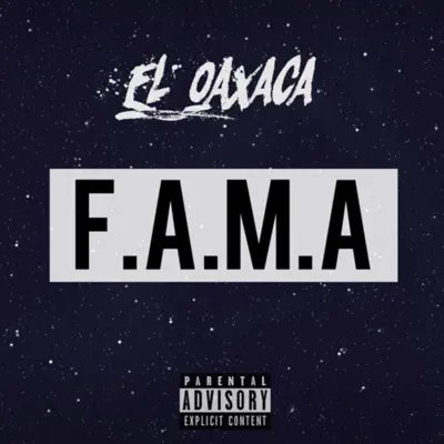 Fama - Single - EL Oaxaca
