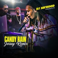 Candy Rain (feat. DJ Jayhood) [Jersey Remix] - Single - Aston Dollars
