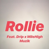 Rollie (feat. Drip X MileHigh Muzik) - Single - Droyd