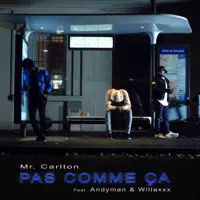 Pas comme ca — Mr. Carlton