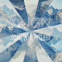 Somewhere Else - Single - Align