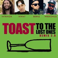 Toast to the Lost Ones (feat. Hiway, Bernz & Wrekonize) [Remix 2.0] [Remix] - Single - Intrinzik