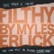 Filthy - Myles Erlick lyrics