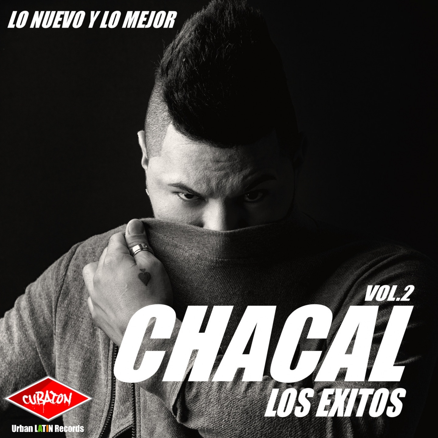 Chacal los Éxitos, Vol. 2 (Lo Nuevo y Lo Mejor)