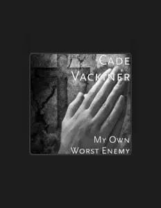 收听 Cade Vackiner、观看音乐视频、阅读小传、查看巡演日期等 ！