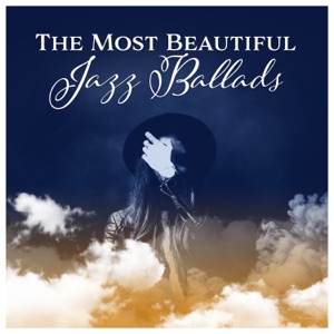 The Most Beautiful Jazz Ballads