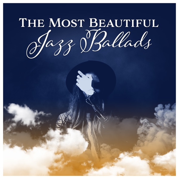 The Most Beautiful Jazz Ballads