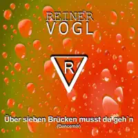 Über sieben Brücken musst du geh'n (Dancemix) — Reiner Vogl