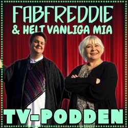 Fabfreddie och helt vanliga Mia i TV-podden