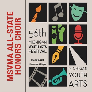 Michigan Youth Arts Festival 2018 MSVMA All-State Honors Choir (Live) - EP