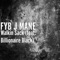 Walkin Sack (feat. Billionaire Black) - Fyb J Mane lyrics