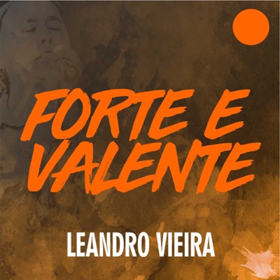 Forte e Valente - Single