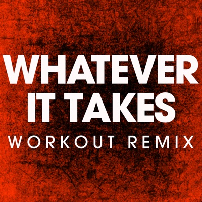 Power Music Workout - Whatever It Takes (Extended Workout Remix)