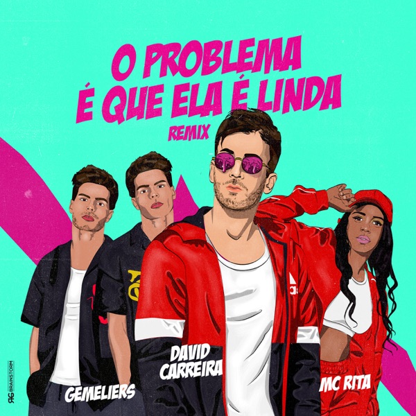 O Problema É Que Ela É Linda (feat. MC Rita & Gemeliers) - Single - David Carreira
