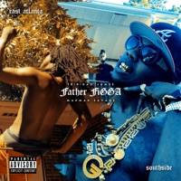 Father FiGGA (feat. ManMan Savage) - Single - Trinidad James