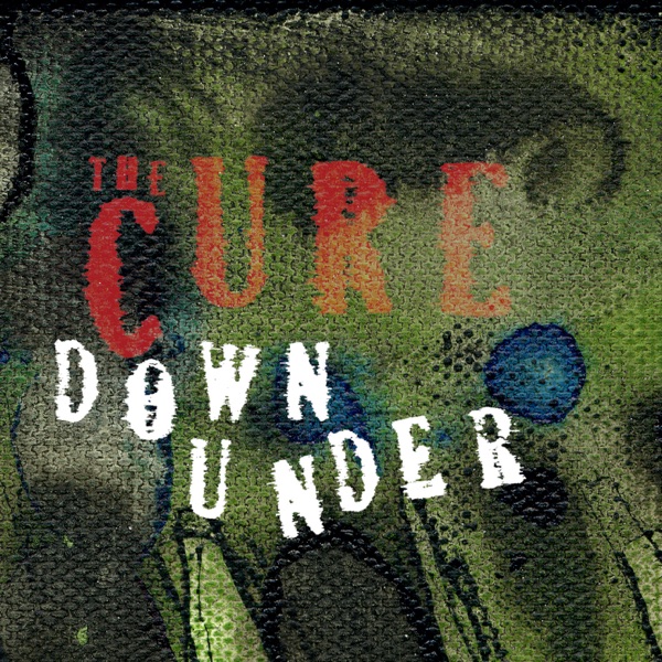 Down Under - Single - The Cure