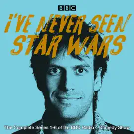 I’ve Never Seen Star Wars: The Complete Series 1-6