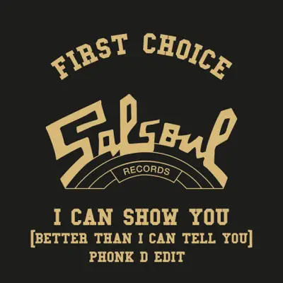 I Can Show You (Better Than I Can Tell You) [Phonk D Edit] - Single - First Choice
