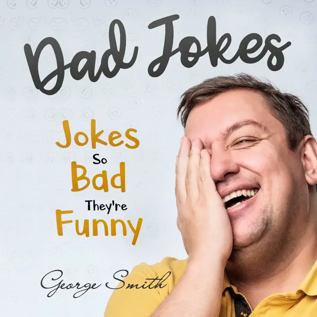 Dad Jokes: Jokes So Bad, They Are Funny (Unabridged)