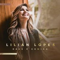 Deus É Comigo - Single - Lilian Lopes