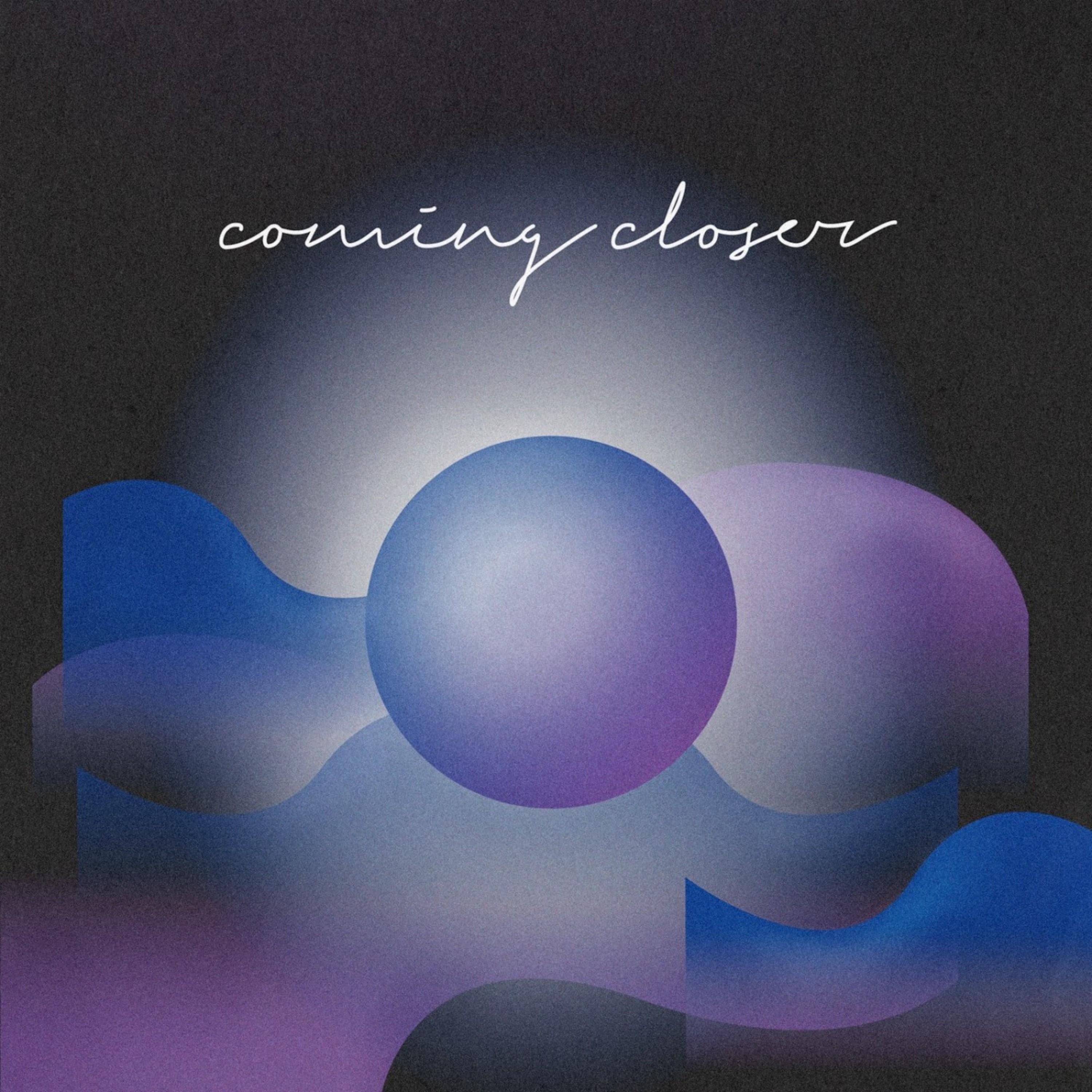 Coming Closer - EP
