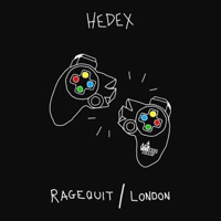 Ragequit / London - Single - Hedex