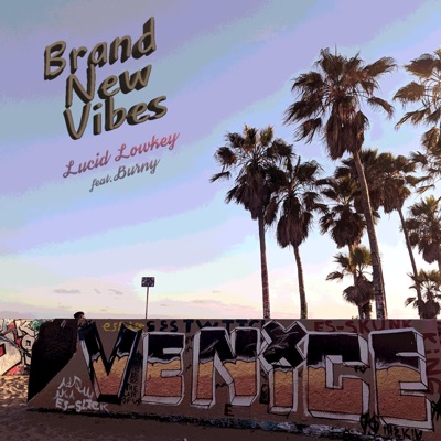 Brand New Vibes (feat. Burny) - Single