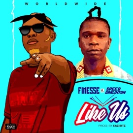 Like Us (feat. Speed Darlington) Finesse