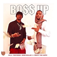 Boss Up (feat. Mond Mullah & Profit The Cappo) - Single - Y.N.I.C.