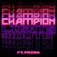 Lights Out (feat. Prima) - Single - Champion