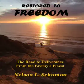 Restored to Freedom: The Road to Deliverance from the Enemy's Finest (Unabridged)
