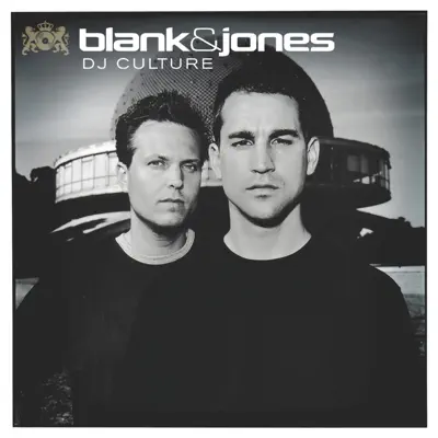 DJ Culture (Mixed) - Blank & Jones DJ Culture (Mixed) - Blank & Jones