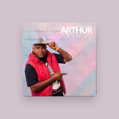 Listen to Mc Arthur o Sheik, watch music videos, read bio, see tour dates & more!