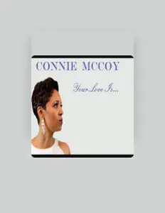 收听 Connie McCoy、观看音乐视频、阅读小传、查看巡演日期等 ！