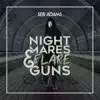 Seb Adams - Nightmares & Flare Guns