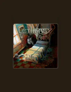 Listen to Lethargy, watch music videos, read bio, see tour dates & more!