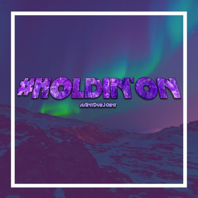 #Holdin'on - Single