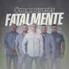 Fatalmente