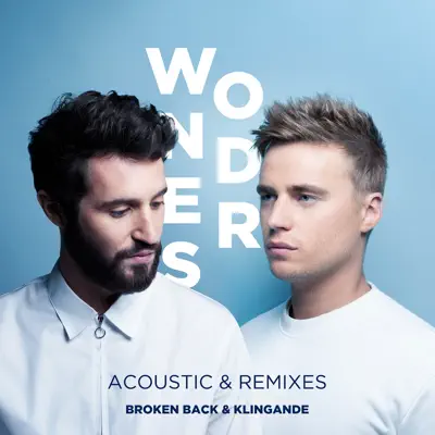 Wonders (Acoustic & Remixes) - EP - Klingande