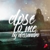 Close to Me - Single