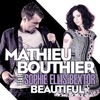 Mathieu Bouthier - Beautiful (feat. Sophie Ellis-Bextor)