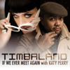 If We Ever Meet Again (with Katy Perry) [feat. Katy Perry] [International Radio Edit] - Timbaland