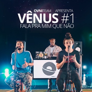 Venus #1: Fala pra Mim Que Não (feat. Ihago Mendes) - Single