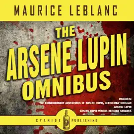 Arsene Lupin Omnibus (Unabridged)