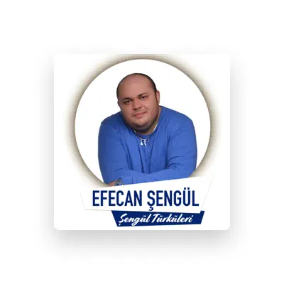 Listen to Efecan Şengül, watch music videos, read bio, see tour dates & more!